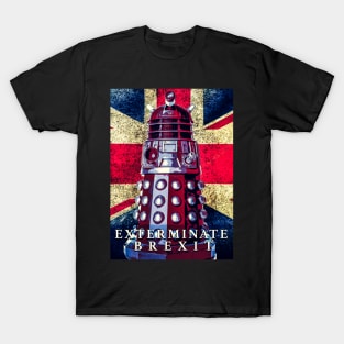 Exterminate Brexit T-Shirt